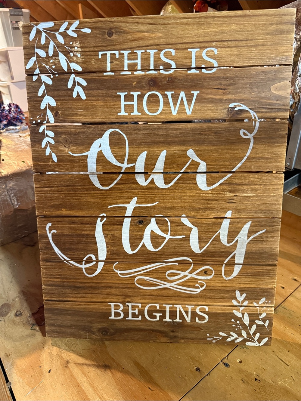 Rustic Wood Sign "This Is How Our Story Begins" - White on Brown